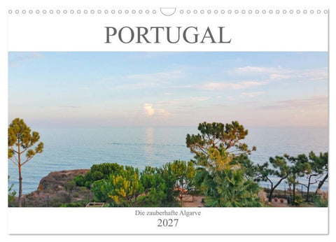 Portugals zauberhafte Algarve (Wandkalender 2027 DIN A3 quer), CALVENDO Monatskalender
