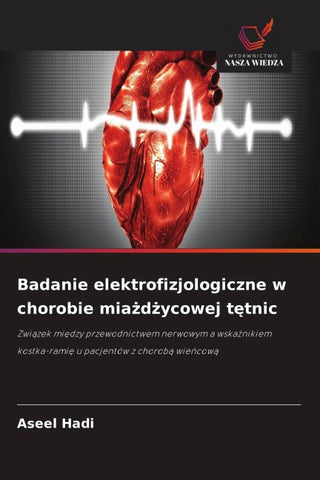 Badanie elektrofizjologiczne w chorobie mia¿d¿ycowej t¿tnic