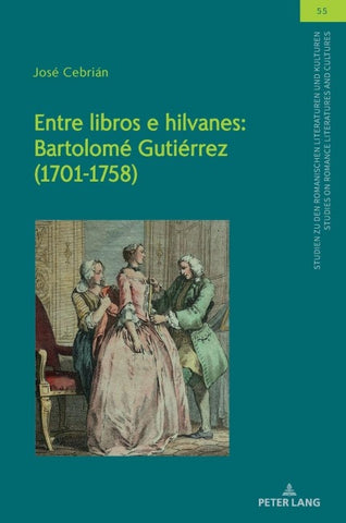 Entre libros e hilvanes: Bartolomé Gutiérrez (1701-1758)