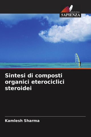 Sintesi di composti organici eterociclici steroidei
