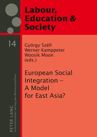 European Social Integration – A Model for East Asia?