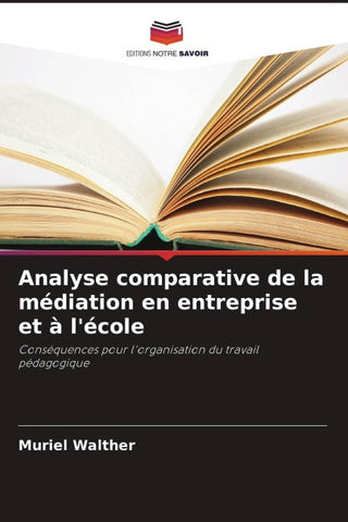 Analyse comparative de la médiation en entreprise et à l'école