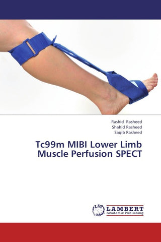Tc99m MIBI Lower Limb Muscle Perfusion SPECT