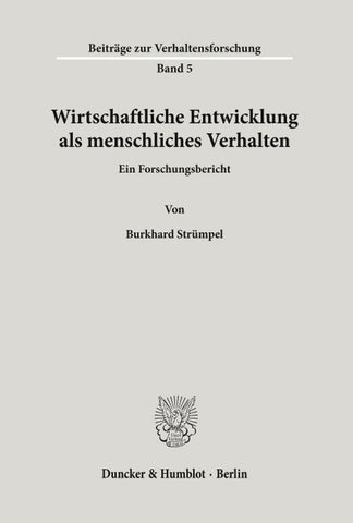 Wirtschaftliche Entwicklung als menschliches Verhalten.