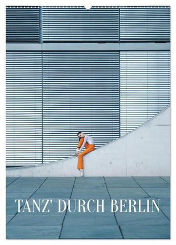 Tanz' durch Berlin (Wandkalender 2027 DIN A2 hoch), CALVENDO Monatskalender