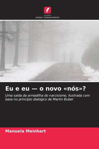 Eu e eu - o novo 'nós'?