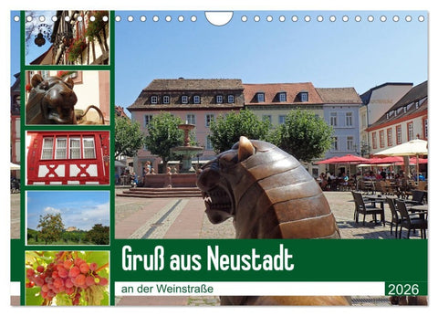Gruß aus Neustadt an der Weinstraße (Wandkalender 2026 DIN A4 quer), CALVENDO Monatskalender