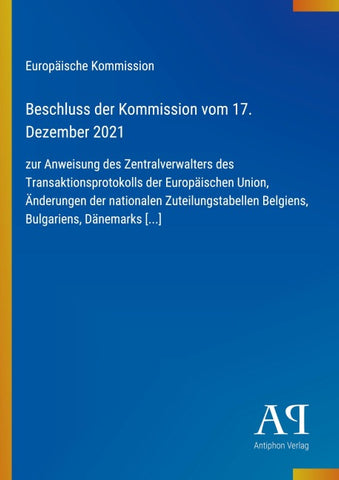 Beschluss der Kommission vom 17. Dezember 2021