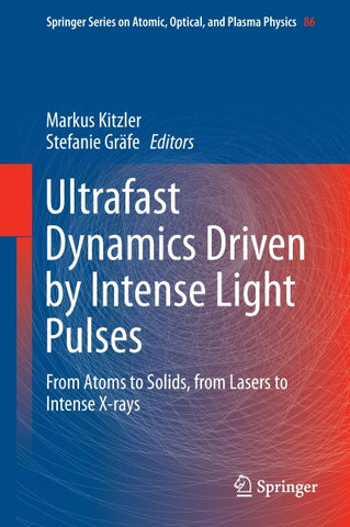 Ultrafast Dynamics Driven by Intense Light Pulses
