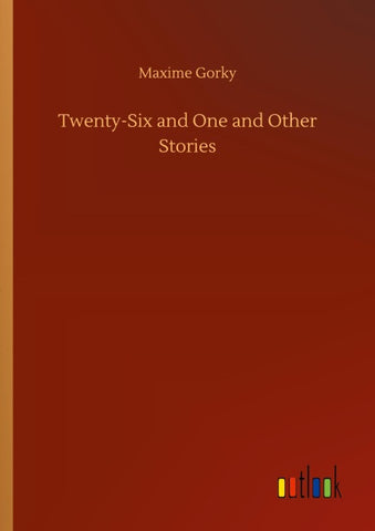 Twenty-Six and One and Other Stories