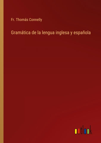 Gramática de la lengua inglesa y española