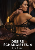 Désirs Échangistes. 4