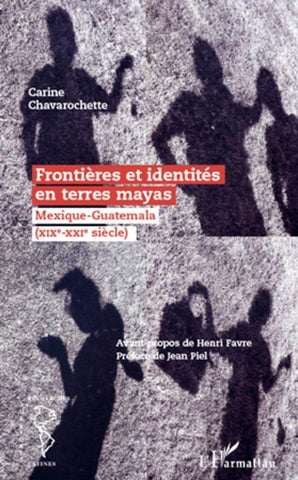 Frontières et identités en terres mayas