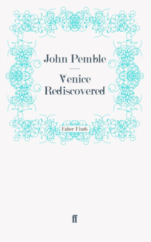 Venice Rediscovered