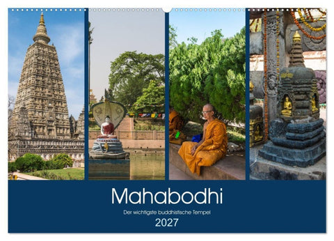 Mahabodhi - Der wichtigste buddhistische Tempel (Wandkalender 2027 DIN A2 quer), CALVENDO Monatskalender