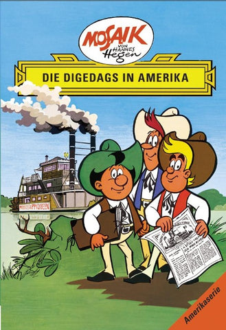 Mosaik. Amerika-Serie: Die Digedags in Amerika, Bd. 1