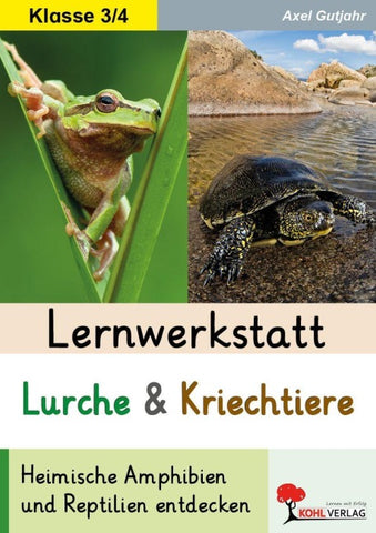 Lernwerkstatt Lurche und Kriechtiere