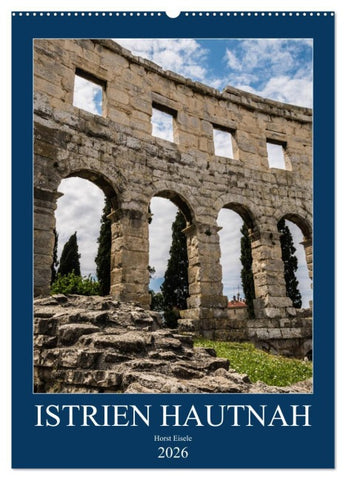 Istrien Hautnah (Wandkalender 2026 DIN A2 hoch), CALVENDO Monatskalender