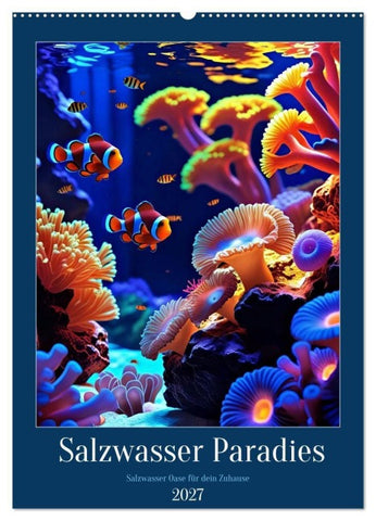 Salzwasser Paradies (Wandkalender 2027 DIN A2 hoch), CALVENDO Monatskalender