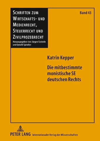 Die mitbestimmte monistische SE deutschen Rechts