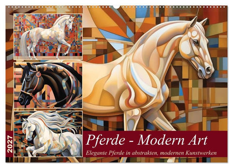 Pferde - Modern Art (Wandkalender 2027 DIN A2 quer), CALVENDO Monatskalender