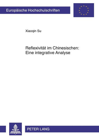 Reflexivitaet im Chinesischen: Eine integrative Analyse