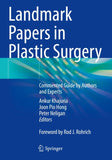 Landmark Papers in Plastic Surgery