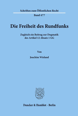 Die Freiheit des Rundfunks.