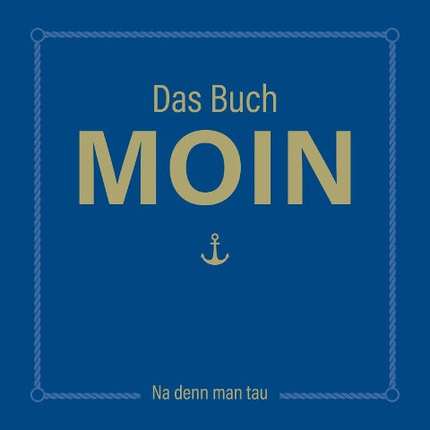 MOIN!: Das Buch MOIN