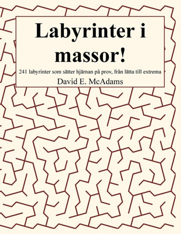 Labyrinter i massor!