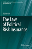 The Law of Political Risk Insurance