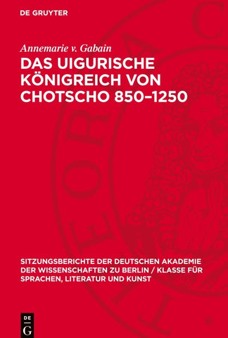 Das uigurische Königreich von Chotscho 850–1250