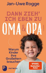 Dann zieh ich eben zu Oma und Opa!