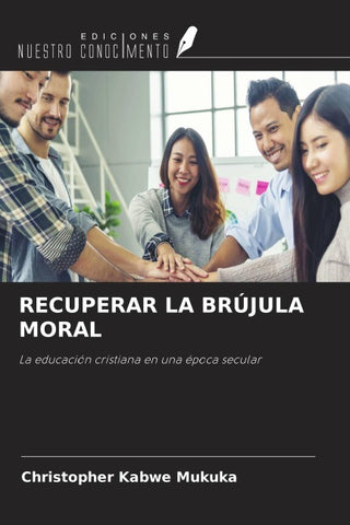 RECUPERAR LA BRÚJULA MORAL