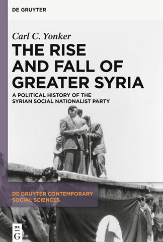The Rise and Fall of Greater Syria