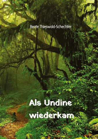 Als Undine wiederkam