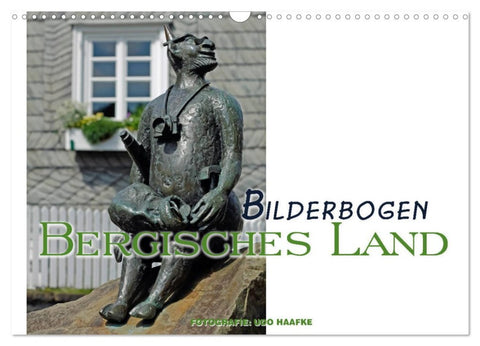 Bilderbogen Bergisches Land (Wandkalender 2026 DIN A3 quer), CALVENDO Monatskalender