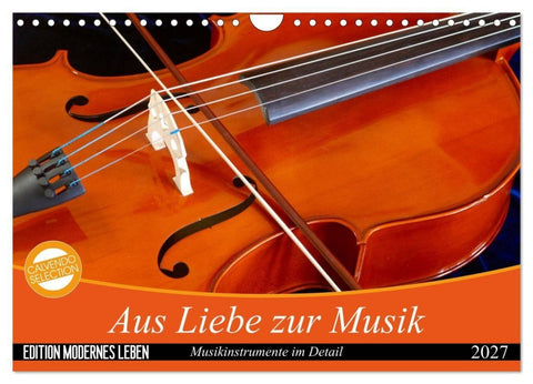 Aus Liebe zur Musik (Wandkalender 2027 DIN A4 quer), CALVENDO Monatskalender
