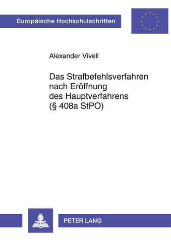 Das Strafbefehlsverfahren nach Eröffnung des Hauptverfahrens (§ 408a StPO)