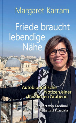 Friede braucht lebendige Nähe