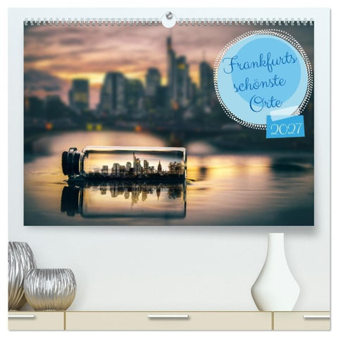 Frankfurts schönste Orte (hochwertiger Premium Wandkalender 2027 DIN A2 quer), Kunstdruck in Hochglanz