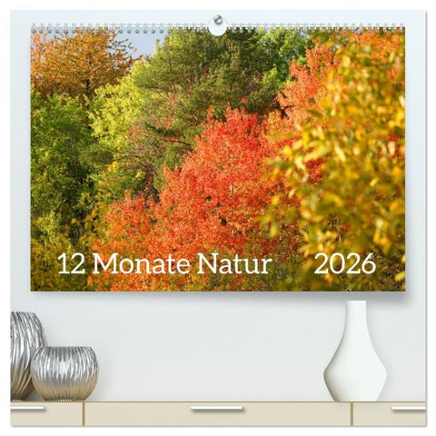 12 Monate Natur (hochwertiger Premium Wandkalender 2026 DIN A2 quer), Kunstdruck in Hochglanz