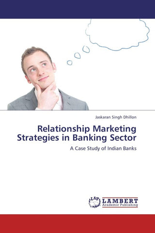Relationship Marketing Strategies in Banking Sector