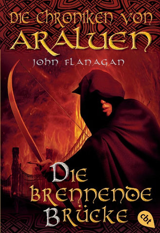 Die Chroniken von Araluen - Die brennende Brücke