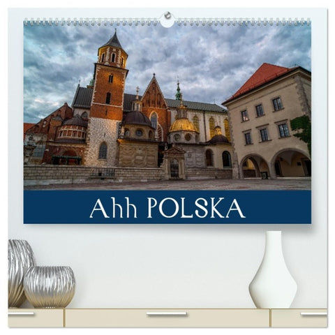 Ahh POLSKA (High Quality Premium Wall Calendar 2027 DIN A2 landscape),CALVENDO 12 Month Wall Calendar