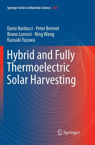 Hybrid and Fully Thermoelectric Solar Harvesting