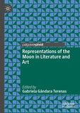 Representations of the Moon in Literature and Art