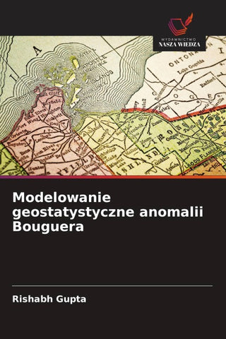 Modelowanie geostatystyczne anomalii Bouguera