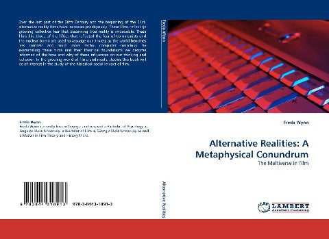 Alternative Realities: A Metaphysical Conundrum