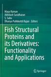 Fish Structural Proteins and its Derivatives: Functionality and Applications